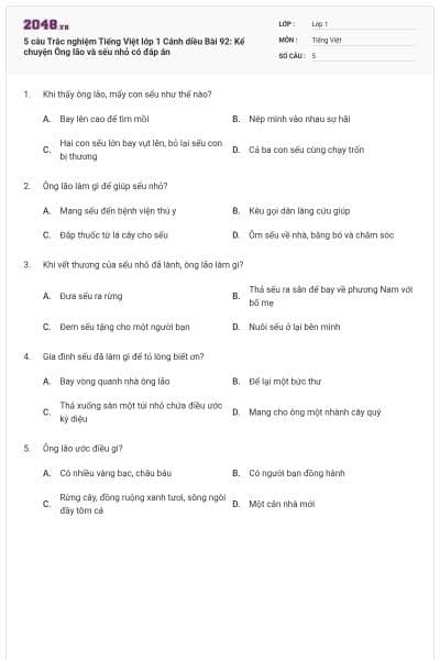 5 câu Trắc nghiệm Tiếng Việt lớp 1 Cánh diều Bài 92: Kể chuyện Ông lão và sếu nhỏ có đáp án