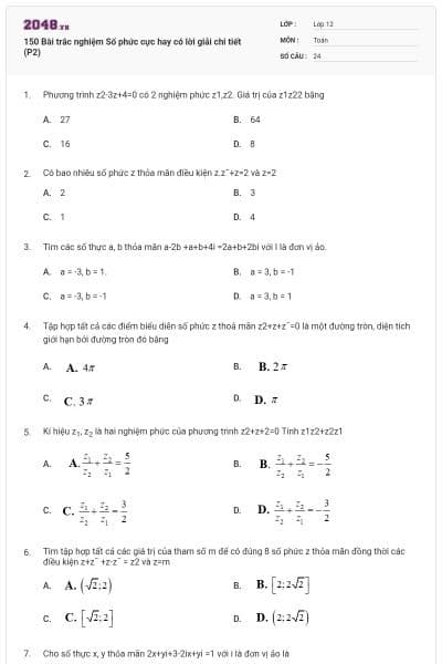 150 Bài trắc nghiệm Số phức cực hay có lời giải chi tiết (P2)