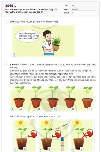 Giải SGK Khoa học 4 Cánh diều Bài 13. Nhu cầu sống của thực vật và chăm sóc cây trồng có đáp án