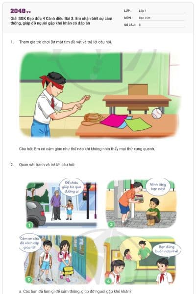 Giải SGK Đạo đức 4 Cánh diều Bài 3: Em nhận biết sự cảm thông, giúp đỡ người gặp khó khăn có đáp án