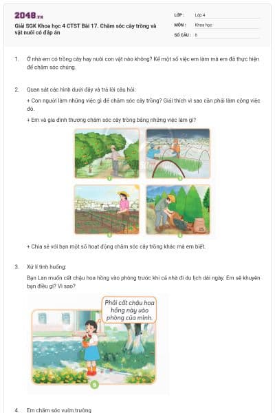 Giải SGK Khoa học 4 CTST Bài 17. Chăm sóc cây trồng và vật nuôi có đáp án