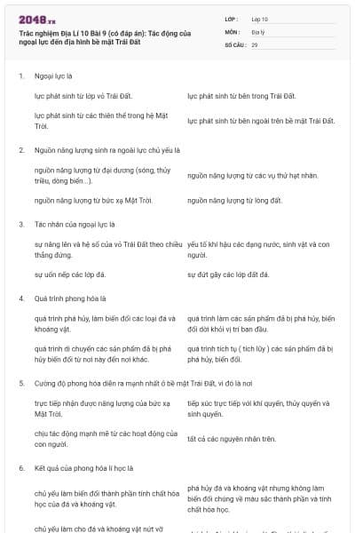 Trắc nghiệm Địa Lí 10 Bài 9 (có đáp án): Tác động của ngoại lực đến địa hình bề mặt Trái Đất