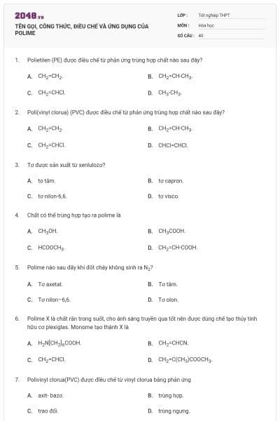 TÊN GỌI, CÔNG THỨC, ĐIỀU CHẾ VÀ ỨNG DỤNG CỦA POLIME