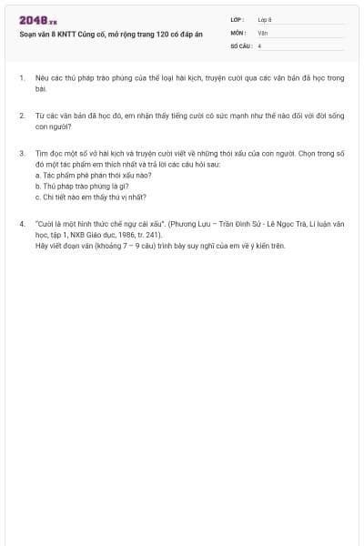 Soạn văn 8 KNTT Củng cố, mở rộng trang 120 có đáp án