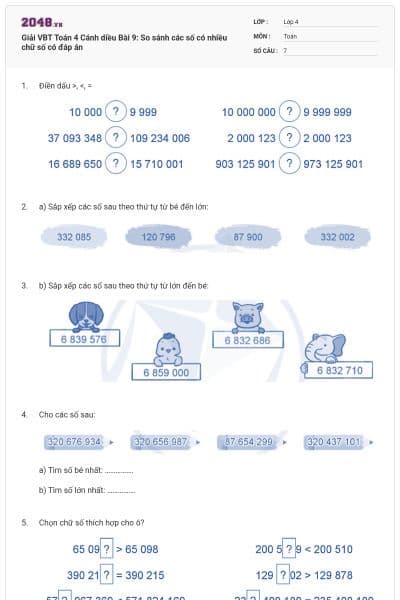 Giải VBT Toán 4 Cánh diều Bài 9: So sánh các số có nhiều chữ số có đáp án