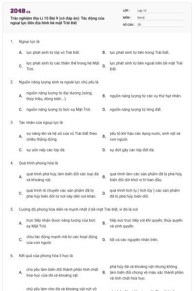 Trắc nghiệm Địa Lí 10 Bài 9 (có đáp án): Tác động của ngoại lực đến địa hình bề mặt Trái Đất