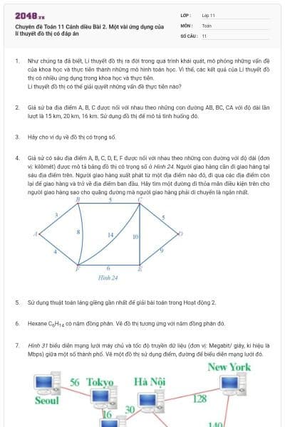 Chuyên đề Toán 11 Cánh diều Bài 2. Một vài ứng dụng của lí thuyết đồ thị có đáp án