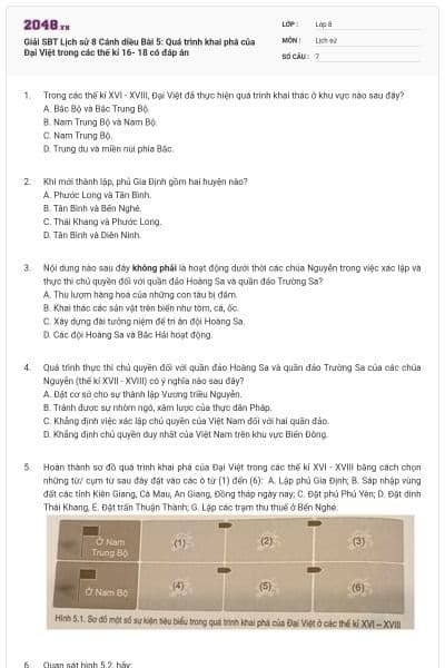 Giải SBT Lịch sử 8 Cánh diều Bài 5: Quá trình khai phá của Đại Việt trong các thế kỉ 16- 18 có đáp án