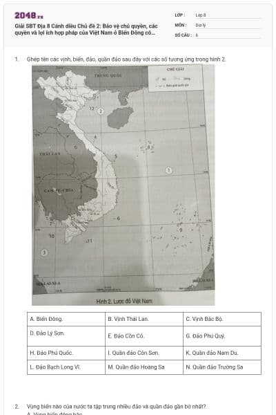 Giải SBT Địa 8 Cánh diều Chủ đề 2: Bảo vệ chủ quyền, các quyền và lợi ích hợp pháp của Việt Nam ở Biển Đông có đáp án