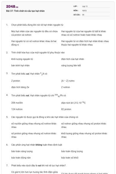Bài 37: Tính chát và cấu tạo hạt nhân