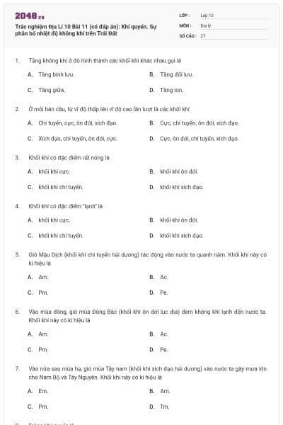 Trắc nghiệm Địa Lí 10 Bài 11 (có đáp án): Khí quyển. Sự phân bố nhiệt độ không khí trên Trái Đất
