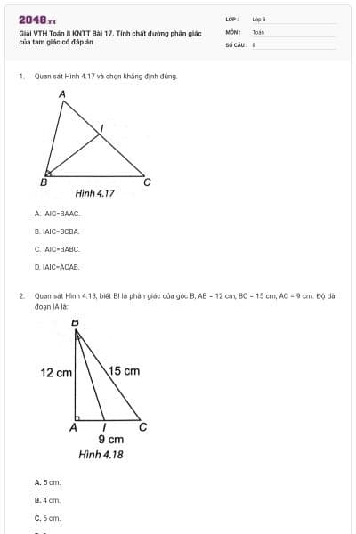 Giải VTH Toán 8 KNTT Bài 17. Tính chất đường phân giác của tam giác có đáp án