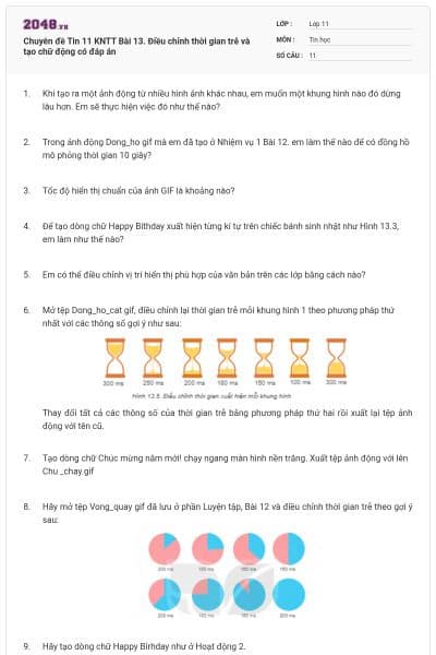 Chuyên đề Tin 11 KNTT Bài 13. Điều chỉnh thời gian trễ và tạo chữ động có đáp án