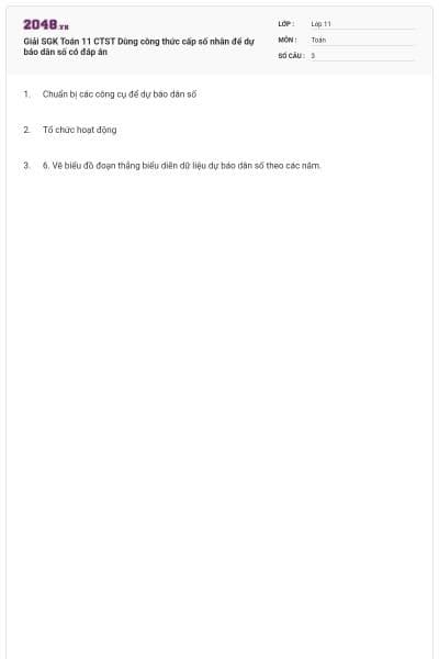 Giải SGK Toán 11 CTST  Dùng công thức cấp số nhân để dự báo dân số có đáp án