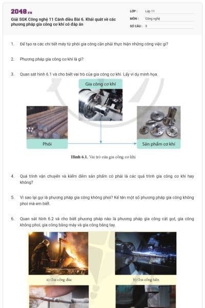 Giải SGK Công nghệ 11 Cánh diều  Bài 6. Khái quát về các phương pháp gia công cơ khí có đáp án