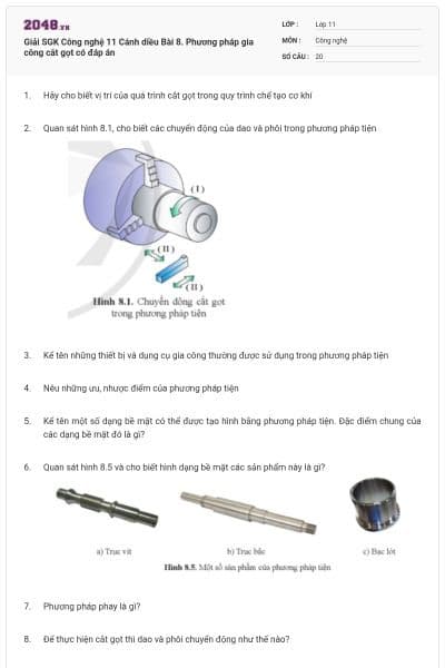 Giải SGK Công nghệ 11 Cánh diều Bài 8. Phương pháp gia công cắt gọt có đáp án