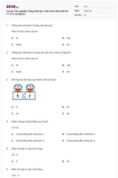 10 câu Trắc nghiệm Tiếng Việt lớp 1 Kết nối tri thức Bài 22: T t Tr tr có đáp án