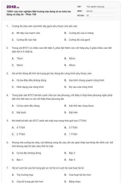 1000+ câu trắc nghiệm Môi trường xây dựng và an toàn lao động có đáp án - Phần 108