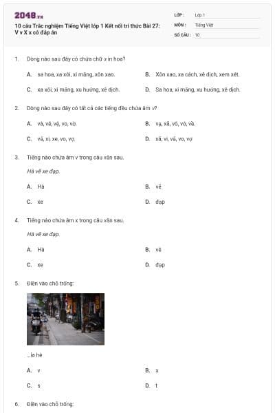 10 câu Trắc nghiệm Tiếng Việt lớp 1 Kết nối tri thức Bài 27: V v X x có đáp án