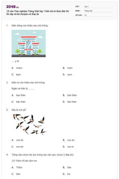 10 câu Trắc nghiệm Tiếng Việt lớp 1 Kết nối tri thức Bài 35: Ôn tập và kể chuyện có đáp án