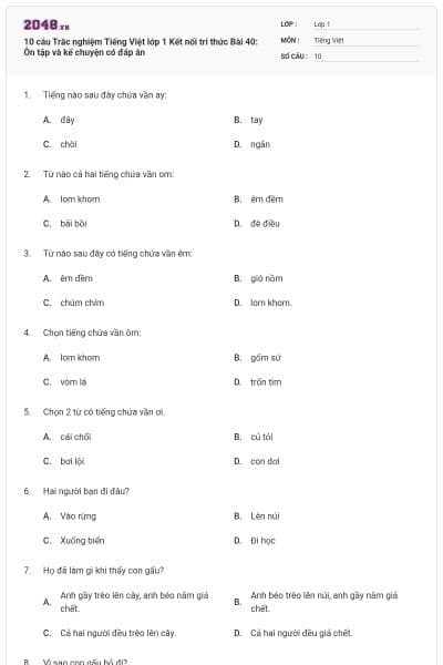 10 câu Trắc nghiệm Tiếng Việt lớp 1 Kết nối tri thức Bài 40: Ôn tập và kể chuyện có đáp án
