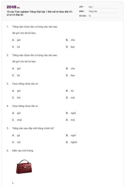 10 câu Trắc nghiệm Tiếng Việt lớp 1 Kết nối tri thức Bài 41: ui ưi có đáp án