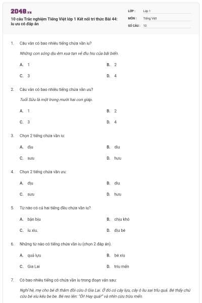 10 câu Trắc nghiệm Tiếng Việt lớp 1 Kết nối tri thức Bài 44: iu ưu có đáp án