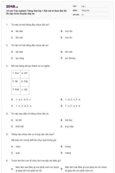 10 câu Trắc nghiệm Tiếng Việt lớp 1 Kết nối tri thức Bài 50: Ôn tập và kể chuyện đáp án