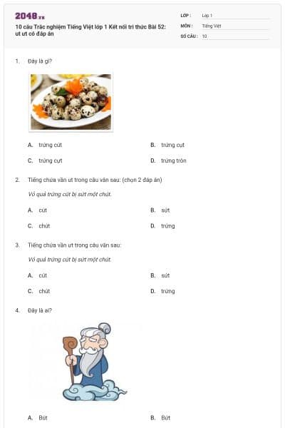 10 câu Trắc nghiệm Tiếng Việt lớp 1 Kết nối tri thức Bài 52: ut ưt có đáp án