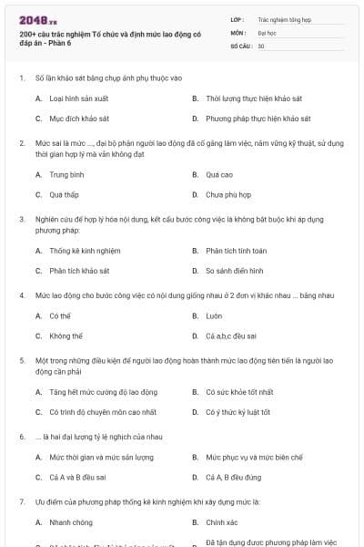 200+ câu trắc nghiệm Tổ chức và định mức lao động có đáp án - Phần 6