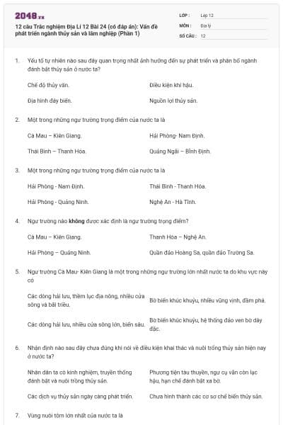 12 câu Trắc nghiệm Địa Lí 12 Bài 24 (có đáp án): Vấn đề phát triển ngành thủy sản và lâm nghiệp (Phần 1)