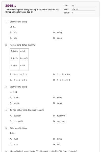 10 câu Trắc nghiệm Tiếng Việt lớp 1 Kết nối tri thức Bài 70: Ôn tập và kể chuyện có đáp án