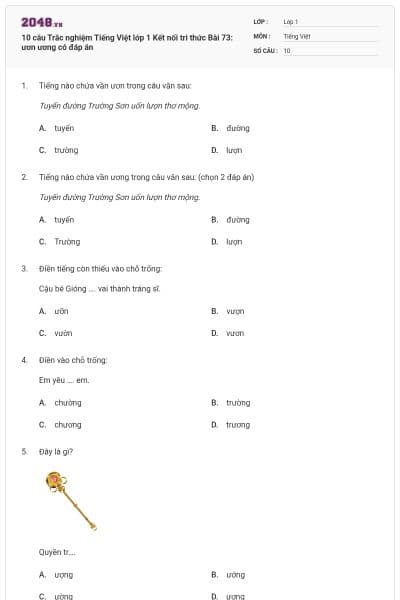 10 câu Trắc nghiệm Tiếng Việt lớp 1 Kết nối tri thức Bài 73: ươn ương có đáp án