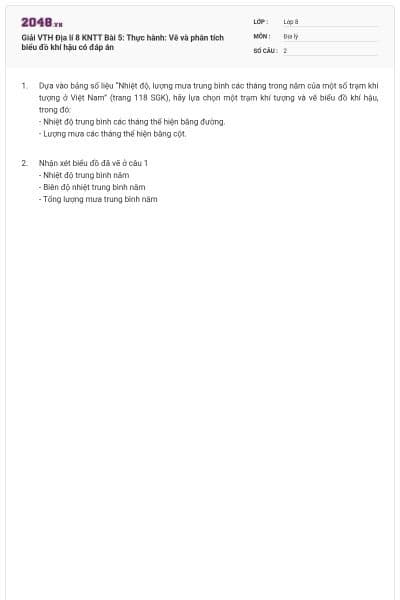 Giải VTH Địa lí 8 KNTT Bài 5: Thực hành: Vẽ và phân tích biểu đồ khí hậu có đáp án