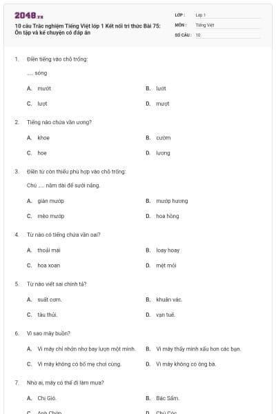 10 câu Trắc nghiệm Tiếng Việt lớp 1 Kết nối tri thức Bài 75: Ôn tập và kể chuyện có đáp án