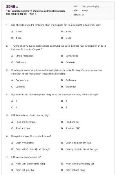 100+ câu trắc nghiệm Tổ chức phục vụ trong kinh doanh nhà hàng có đáp án - Phần 1