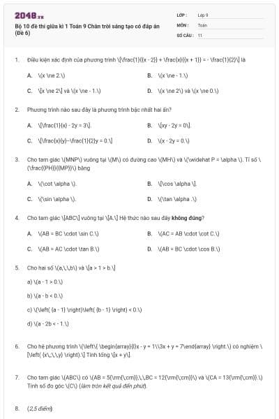 Bộ 10 đề thi giữa kì 1 Toán 9 Chân trời sáng tạo có đáp án (Đề 6)