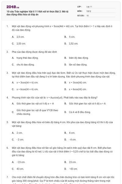 10 câu Trắc nghiệm Vật lí 11 Kết nối tri thức Bài 2: Mô tả dao động điều hòa có đáp án