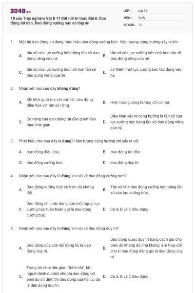 10 câu Trắc nghiệm Vật lí 11 Kết nối tri thức Bài 6: Dao động tắt dần. Dao động cưỡng bức có đáp án