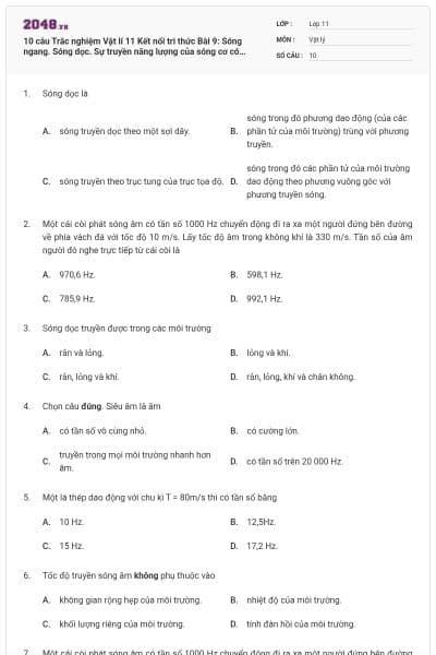 10 câu Trắc nghiệm Vật lí 11 Kết nối tri thức Bài 9: Sóng ngang. Sóng dọc. Sự truyền năng lượng của sóng cơ có đáp án