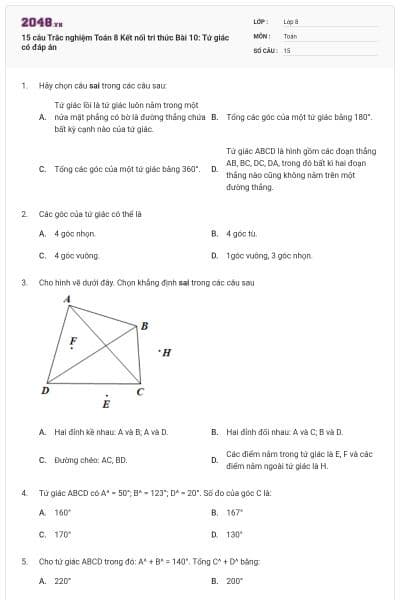 15 câu Trắc nghiệm Toán 8 Kết nối tri thức Bài 10: Tứ giác có đáp án