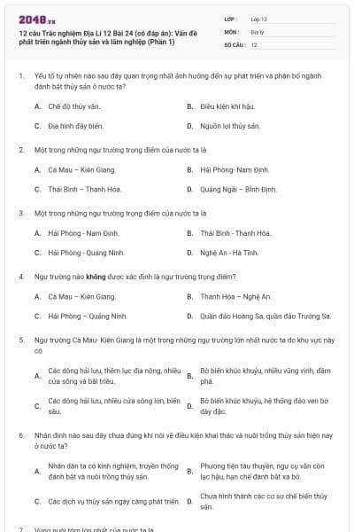 12 câu Trắc nghiệm Địa Lí 12 Bài 24 (có đáp án): Vấn đề phát triển ngành thủy sản và lâm nghiệp (Phần 1)