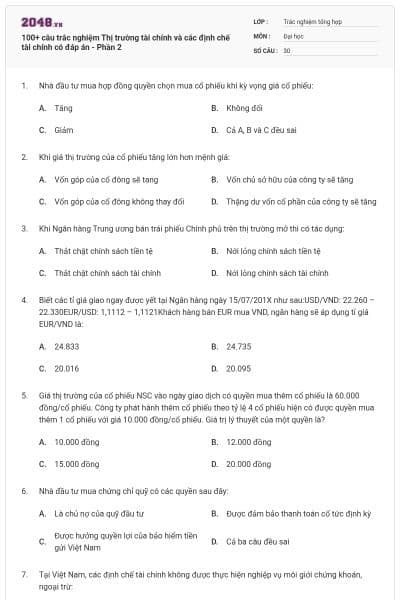 100+ câu trắc nghiệm Thị trường tài chính và các định chế tài chính có đáp án - Phần 2