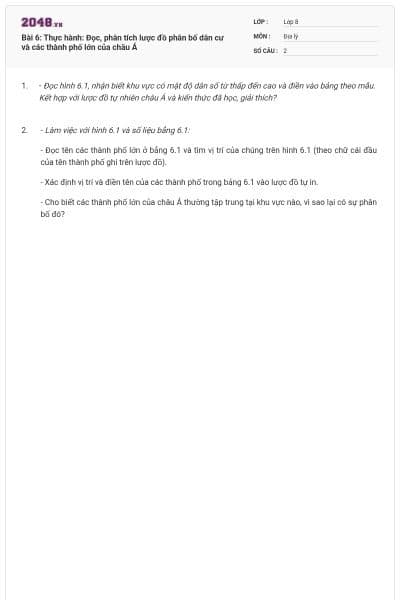 Bài 6: Thực hành: Đọc, phân tích lược đồ phân bố dân cư và các thành phố lớn của châu Á