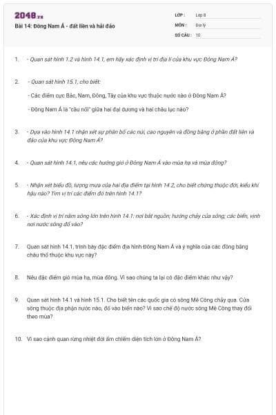 Bài 14: Đông Nam Á - đất liền và hải đảo