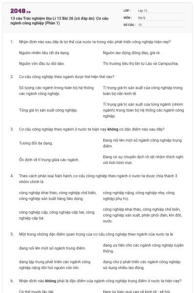 13 câu Trắc nghiệm Địa Lí 12 Bài 26 (có đáp án): Cơ cấu ngành công nghiệp (Phần 1)