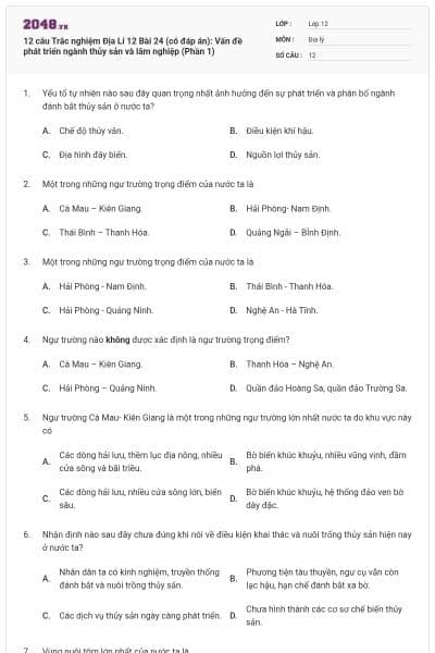 12 câu Trắc nghiệm Địa Lí 12 Bài 24 (có đáp án): Vấn đề phát triển ngành thủy sản và lâm nghiệp (Phần 1)