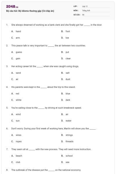 Bộ câu hỏi: Bộ Idioms thường gặp (Có đáp án)