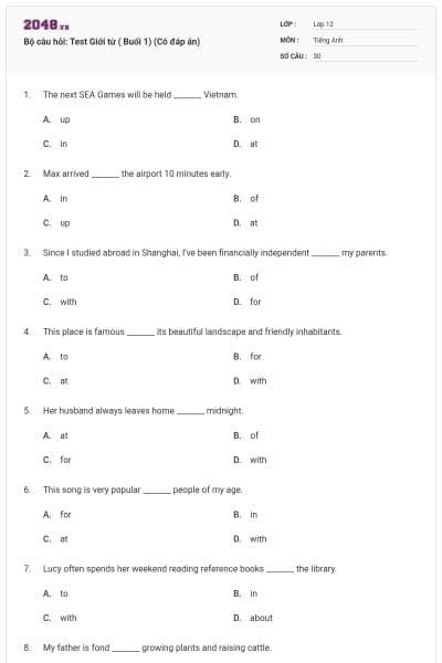 Bộ câu hỏi: Test Giới từ ( Buổi 1) (Có đáp án)