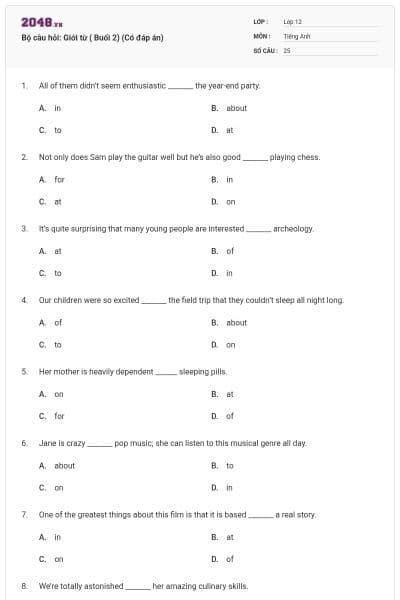 Bộ câu hỏi:  Giới từ ( Buổi 2) (Có đáp án)